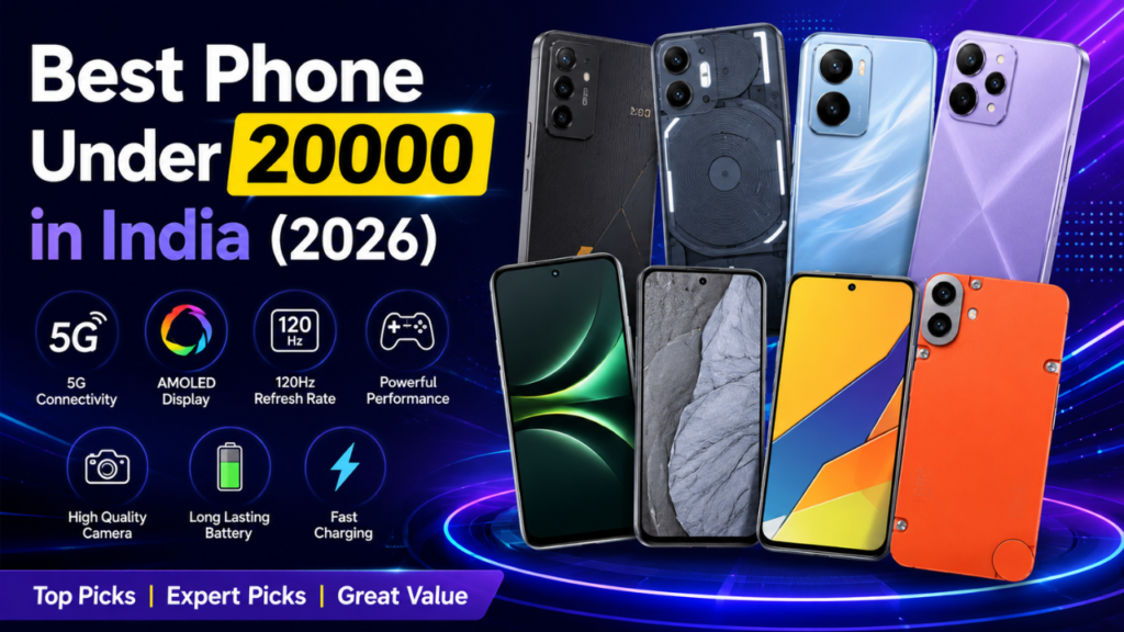 Best Phone Under 20000 in India 2026 banner featuring premium smartphones with 5G, AMOLED display, 120Hz refresh rate, gaming, camera, battery, and fast charging highlights.